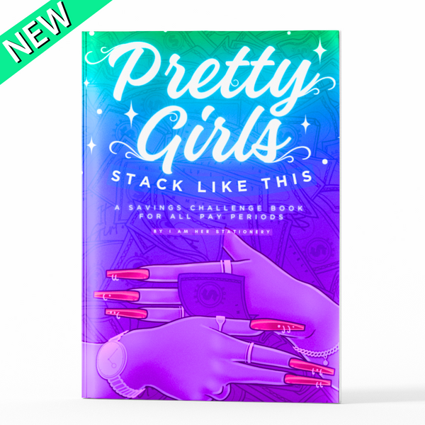 Pretty Girls Stack Like This - A Savings Book For all pay periods (Full Color)